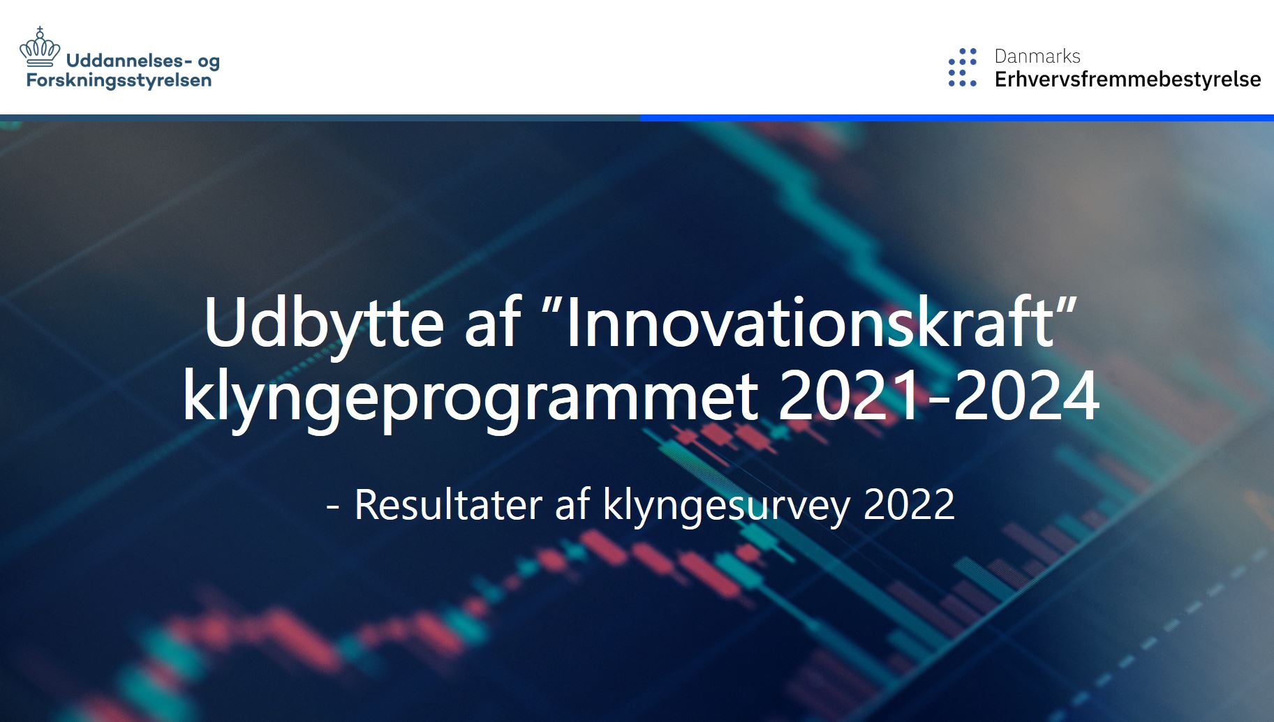 Uddannelses- og Forskningsstyrelsen og Danmarks Erhvervsfremmebestyrelse har i fællesskab udarbejdet en større survey-analyse i 2022 af virksomheders og videninstitutioners tilfredshed og oplevede udbytte af deltagelse i de danske viden- og erhvervsklynger