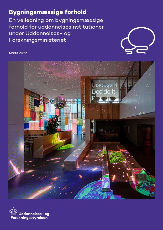Opdateret vejledning om bygningsmæssige forhold for uddannelsesinstitutioner under Uddannelses- og Forskningsministeriet.